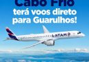 LATAM: Cabo Frio terá voos diretos para Guarulhos! LATAM: Cabo Frio terá voos diretos para Guarulhos!