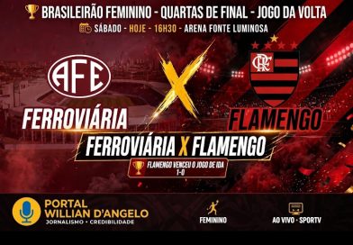 Ferroviária e Flamengo se enfrentam neste sábado pelas quartas do Brasileirão Feminino
