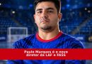 Paulo Marques assume diretoria de arbitragem da LAF e FASS