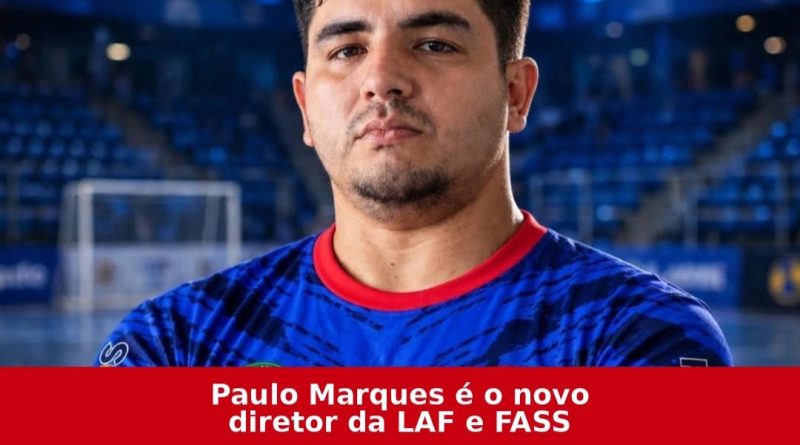 Paulo Marques assume diretoria de arbitragem da LAF e FASS Paulo Marques assume diretoria de arbitragem da LAF e FASS
